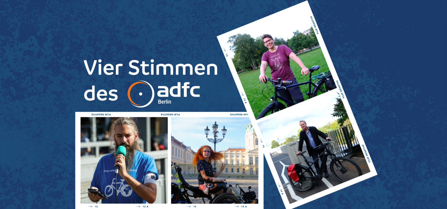 Vier Stimmen des ADFC Berlin
