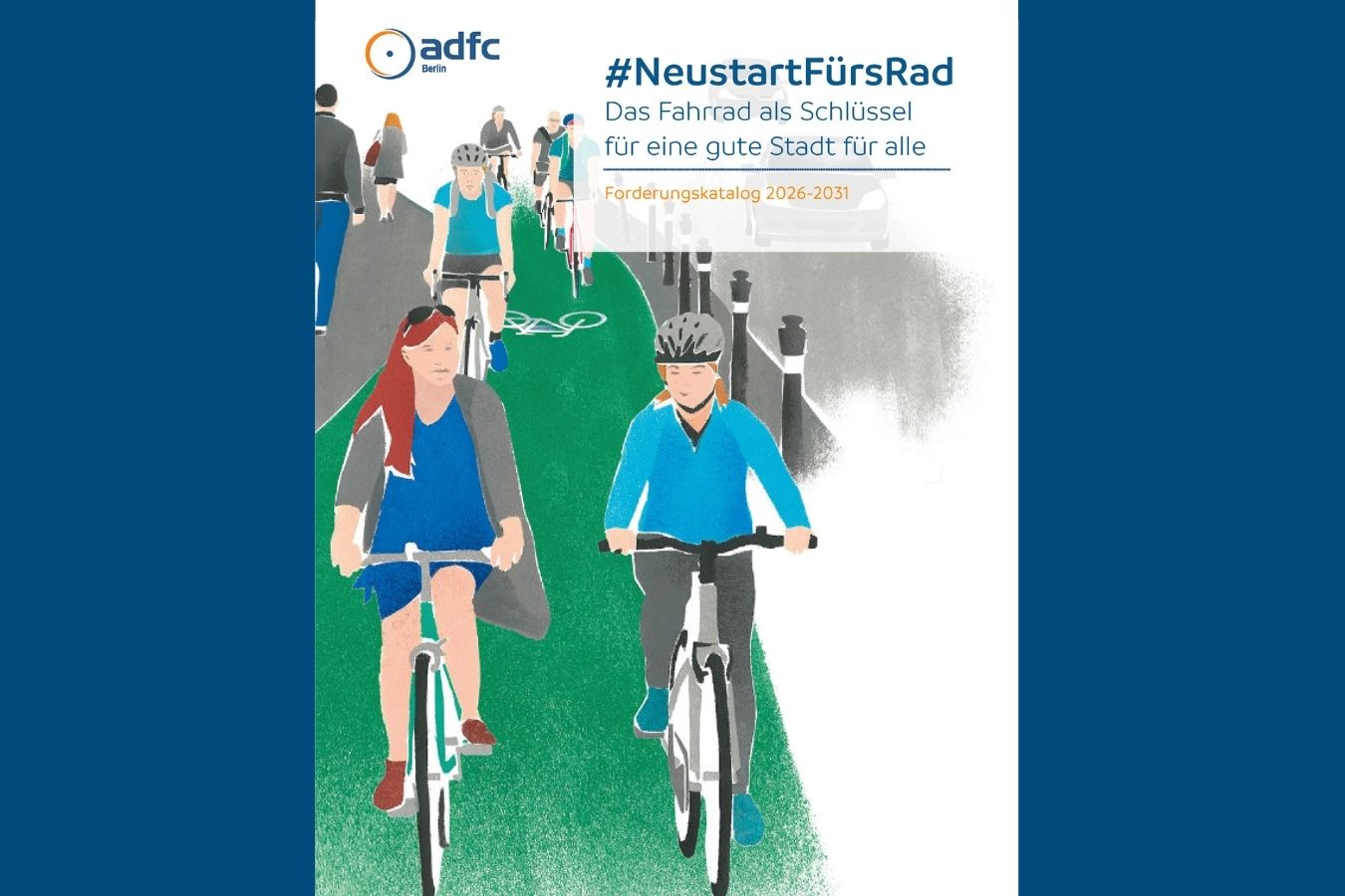 ADFC Berlin Forderungskatalog 2026 - 2031 ADFC Berlin Forderungskatalog 2026 - 2031