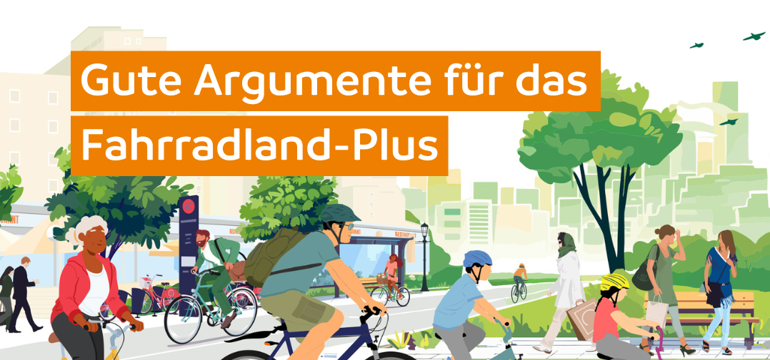 Argumente für das Fahrradland-Plus Header Gute Argumente für das Fahrradland-Plus